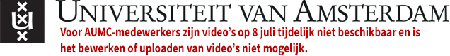 Logo Universiteit van Amsterdam, voor AUMC-medewerkers zijn video's op 8 juli tijdelijk niet beschikbaar en is het bewerken of uploaden van video's niet mogelijk. 