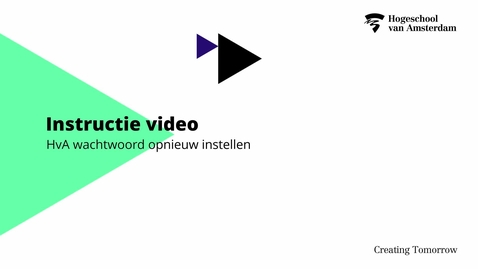 Thumbnail for Instructie video HvA wachtwoord opnieuw instellen