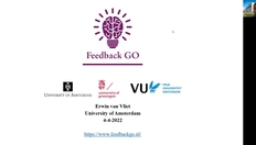 Go to Erwin van Vliet: FeedbackGO, 4-04-2022 with duration: 15 minutes, 24 seconds