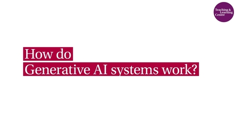 Thumbnail for 2. How do GenAI systems work?