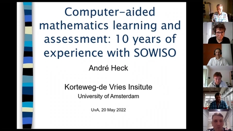 Thumbnail for entry André Heck: Computer-aided mathematics learning and assessment: 10 years of experience with SOWISO (talk and Q&amp;A)