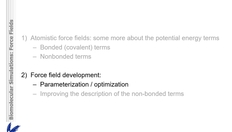 Go to Force fields - part 2a with duration: 28 minutes, 7 seconds