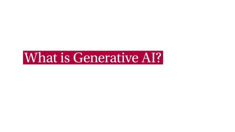 Thumbnail for entry GenAI e-module (ENG) - video 1 (&quot;What is GenAI?&quot;)