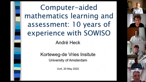 Thumbnail for entry André Heck: Computer-aided mathematics learning and assessment: 10 years of experience with SOWISO