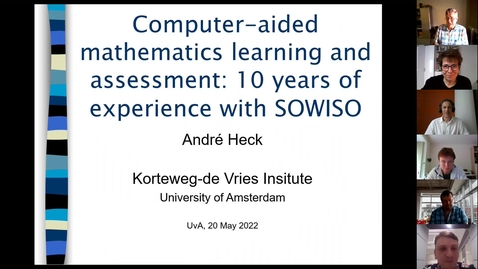 Thumbnail for André Heck: Computer-aided mathematics learning and assessment: 10 years of experience with SOWISO