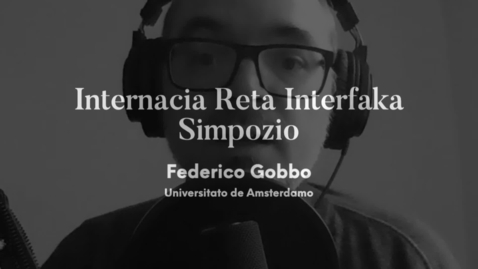 Thumbnail for entry Interfake Esplori: Lingvistiko Renkontas Argumentoteorion - Federico Gobbo - IRIS