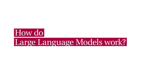 Thumbnail for GenAI e-module (ENG) - video 3 (&quot;How do LLMs work?&quot;)
