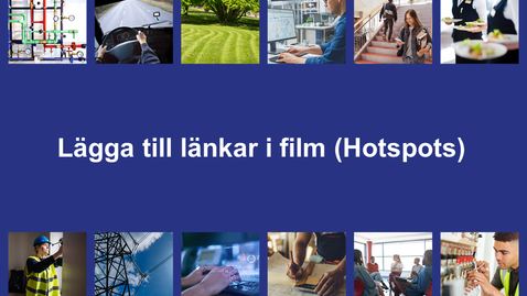 Thumbnail for Lägga till länkar i film (Hotspots)