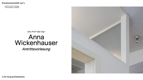 Thumbnail for Architektur und Zukunft | Antrittsvorlesung Anna Wickenhauser