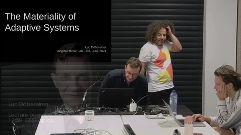 Thumbnail for Luc Döbereiner - Guest Lecture at Tangible Music Lab