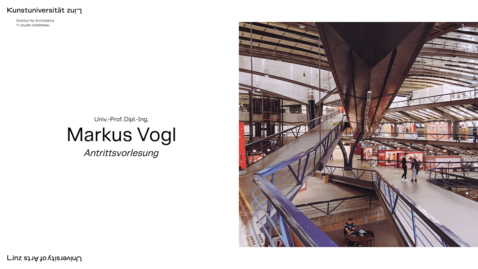 Thumbnail for Antrittsvorlesung von Univ.-Prof. Dipl.-Ing. Markus Vogl
