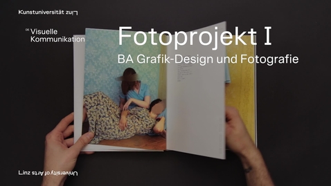 Thumbnail for Fotoprojekt I – BA Grafik-Design und Fotografie