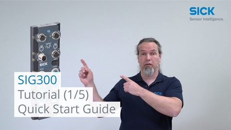 Vorschaubild für Tutorial SIG300 (1/5) - Quick Start Guide