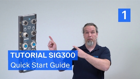 Vorschaubild für Tutorial SIG300 (1/5) - Quick Start Guide