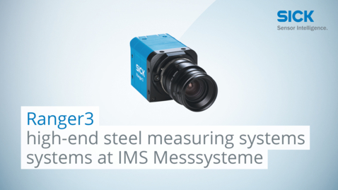 Vorschaubild für IMS Messsysteme uses Ranger3 for their high-end steel measuring systems