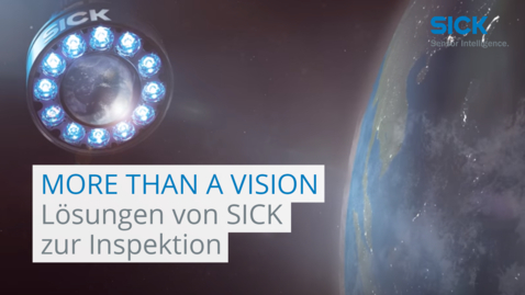 Vorschaubild für MORE THAN A VISION: Lösungen von SICK zur Inspektion