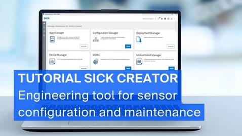 Thumbnail for Tutorial SICK Creator - Engineering tool for sensor commissioning and maintenance