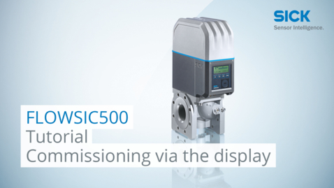 Vorschaubild für Tutorial: FLOWSIC500 Commissioning via the display