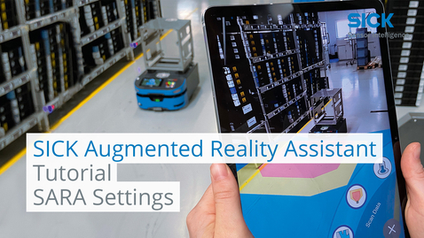 Vorschaubild für Tutorial SICK Augmented Reality Assistant: SARA Settings