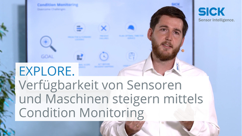 Vorschaubild für Explore - 2021: Verfügbarkeit von Sensoren und Maschinen steigern mittels Condition Monitoring
