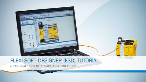 Vorschaubild für Tutorial Flexi Soft Designer (Part 1/10): Graphical user interface and structure