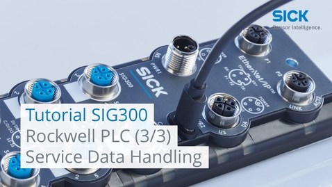 Vorschaubild für Tutorial SIG300 – Rockwell PLC Integration (3/3) – Service Data Handling
