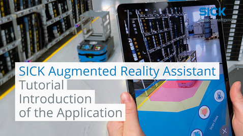 Vorschaubild für Tutorial SICK Augmented Reality Assistant: Introduction of the Application