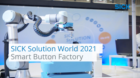Vorschaubild für SICK Solution World 2021: Smart Button Factory