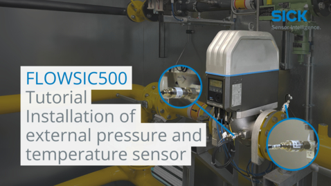 Vorschaubild für Tutorial: Installation of external pressure and temperature sensor of the FLOWSIC500 gas meter