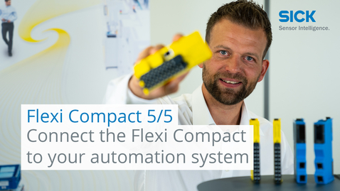 Vorschaubild für Introducing Flexi Compact (5/5): Connect the Flexi Compact to your automation system