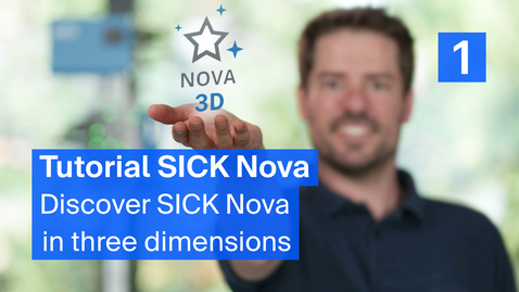Vorschaubild für Tutorial SICK Nova 3D (1/7): Discover SICK Nova in three dimensions