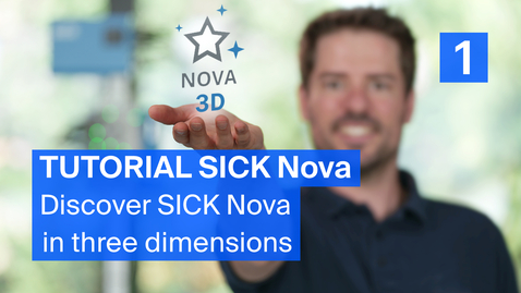 Vorschaubild für Tutorial SICK Nova 3D (1/7): Discover SICK Nova in three dimensions