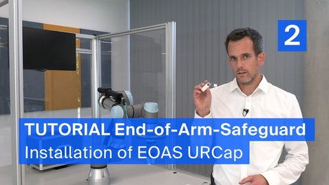 Thumbnail for Tutorial End-of-Arm-Safeguard (2/6) - Installation of EOAS URCap