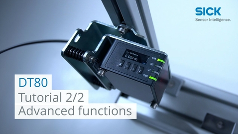 Vorschaubild für Tutorial DT80 (Part 2/2) Advanced functions | SICK AG