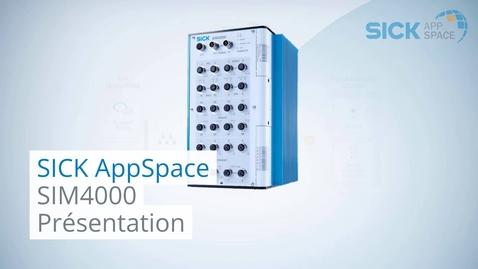 Vorschaubild für SICK AppSpace: SIM4000 Overview | Français