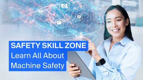 Vorschaubild für Introducing the Safety Skill Zone – Learn Machine Safety with SICK’s Experts