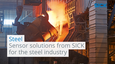 Vorschaubild für Sensor solutions from SICK for the steel industry