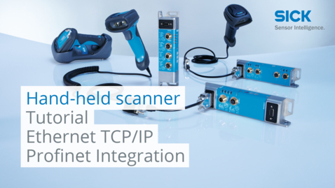 Vorschaubild für Tutorial hand-held scanner from SICK: Ethernet TCP/IP Profinet Integration