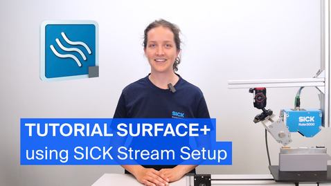 Thumbnail for Tutorial Surface+ technology: How to use it with SICK Stream Setup