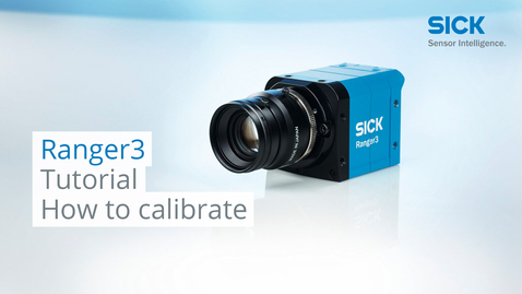 Vorschaubild für Tutorial Ranger3 3D machine vision camera: How to calibrate