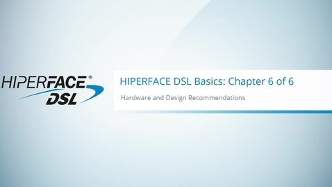 Vorschaubild für HIPERFACE DSL Basics (Chapter 6/6): Hardware and Design Recommendations | SICK AG