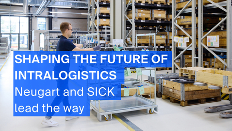 Thumbnail for Shaping the future of intralogistics – Neugart and SICK lead the way