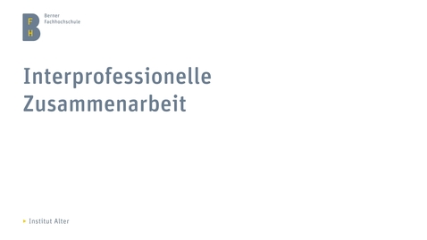 Thumbnail for OER_BFH_Interprofessionelle_Zusammenarbeit_Gesamtvideo