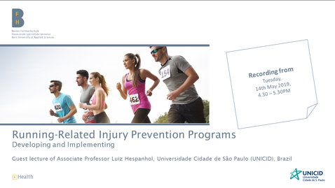 Thumbnail for BFH Gesundheit - Weiterbildung Physiotherapie - Running-Related Injury Prevention Programs - Guest Lecture Recording - 14.05.2019