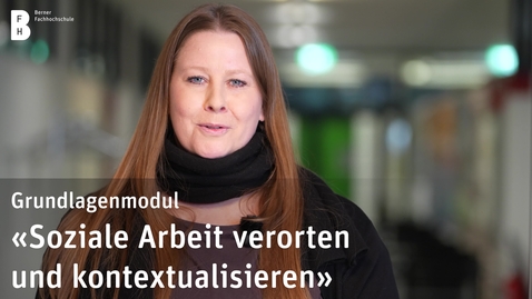 Thumbnail for Grundlagenmodul "Soziale Arbeit verorten und kontextualisieren"