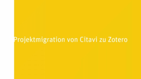 Vorschaubild für Eintrag Projektmigration Citavi nach Zotero