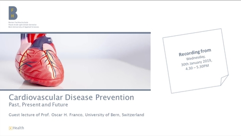 Thumbnail for BFH Gesundheit - Weiterbildung Physiotherapie - Cardiovascular Disease Prevention - Guest Lecture Recording - 30.01.2019