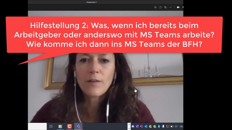 Thumbnail for Kurzeinführung in MS Teams: Wechsel von bereits bestehendem MS Teams in MS Teams der BFH