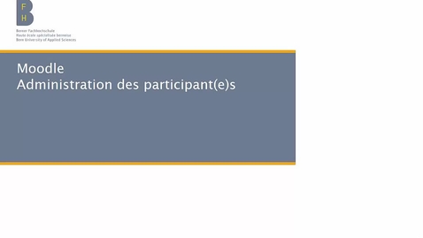 Thumbnail for Moodle Administration des participant(e)s