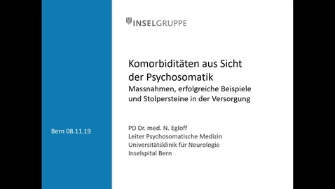 Thumbnail for Komorbidität aus Sicht der Psychosomatik - Massnahmen, erfolgreiche Beispiele und Stolpersteine in der Versorgung 